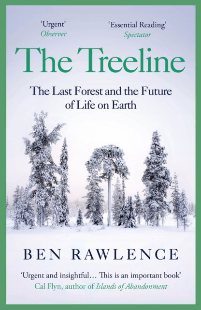 Cover for Ben Rawlence · The Treeline: The Last Forest and the Future of Life on Earth (Paperback Book) (2023)