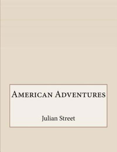 Cover for Julian Street · American Adventures (Paperback Book) (2016)