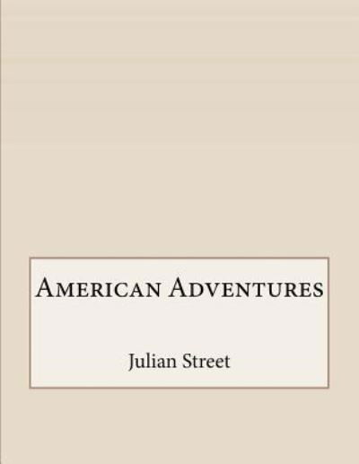 Cover for Julian Street · American Adventures (Taschenbuch) (2016)