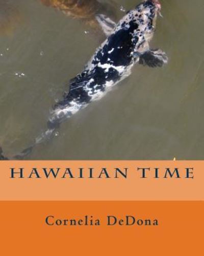 Cover for Cornelia DeDona · Hawaiian Time (Paperback Book) (2016)