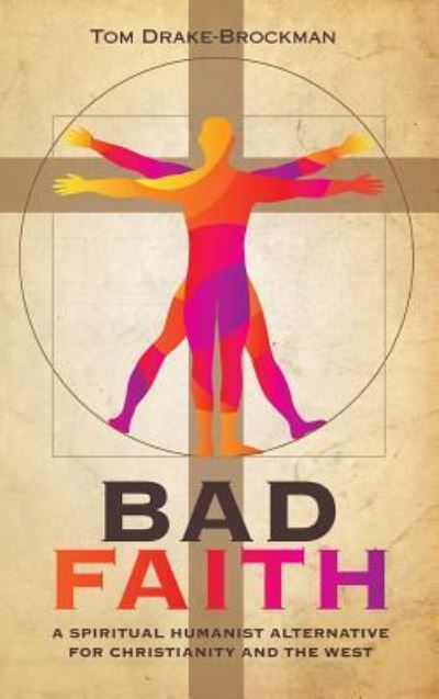 Cover for Tom Drake-Brockman · Bad Faith (Innbunden bok) (2019)
