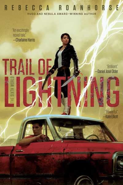 Cover for Rebecca Roanhorse · Trail of Lightning - The Sixth World (Paperback Bog) (2018)