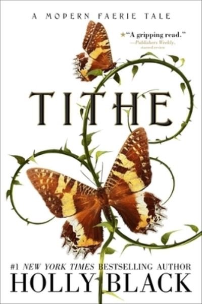 Tithe A Modern Faerie Tale - Holly Black - Bücher - McElderry Books, Margaret K. - 9781534484504 - 20. Oktober 2020