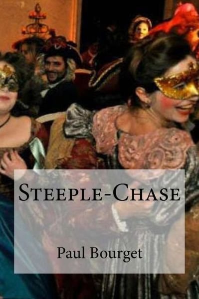 Cover for Paul Bourget · Steeple-Chase (Paperback Book) (2016)