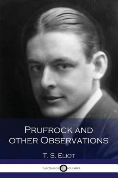 Cover for T S Eliot · Prufrock and Other Observations (Paperback Bog) (2016)