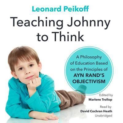 Cover for Leonard Peikoff · Teaching Johnny to Think Lib/E (CD) (2018)