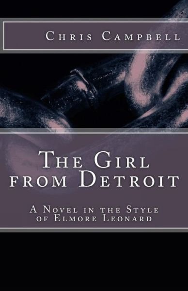 Cover for Chris Campbell · The Girl from Detroit (Paperback Book) (2016)
