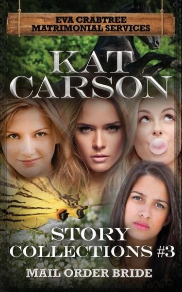 Cover for Kat Carson · Mrs. Eva Crabtree's Matrimonial Services Story Collections 3 (Pocketbok) (2016)