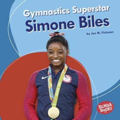 Cover for Jon M. Fishman · Gymnastics Superstar Simone Biles (Book) (2019)