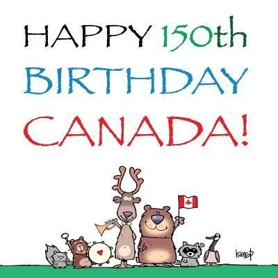 Cover for Graham Harrop · Happy 150th Birthday, Canada! (Pocketbok) (2017)