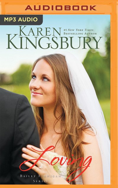 Cover for Karen Kingsbury · Loving (CD) (2017)