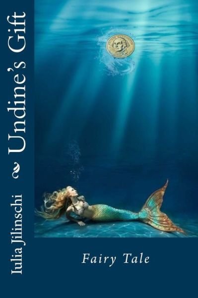Cover for Iulia Jilinschi · Undine's Gift (Paperback Book) (2017)