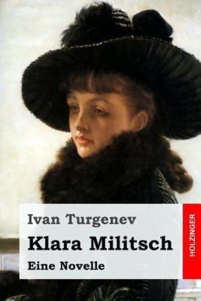 Cover for Ivan Sergeevich Turgenev · Klara Militsch (Pocketbok) (2017)