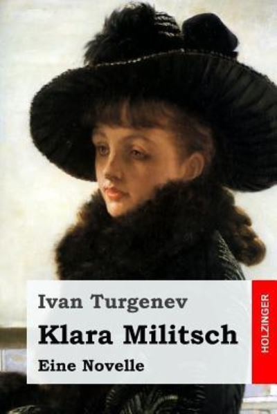 Cover for Ivan Sergeevich Turgenev · Klara Militsch (Paperback Book) (2017)