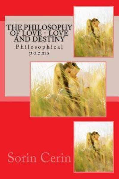 Cover for Sorin Cerin · The Philosophy of Love - Love and Destiny (Paperback Book) (2017)