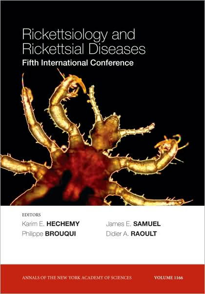 Rickettsiology and Rickettsial Diseases: Fifth International Conference, Volume 1166 - Annals of the New York Academy of Sciences - KE Hechemy - Books - John Wiley and Sons Ltd - 9781573317504 - July 31, 2009