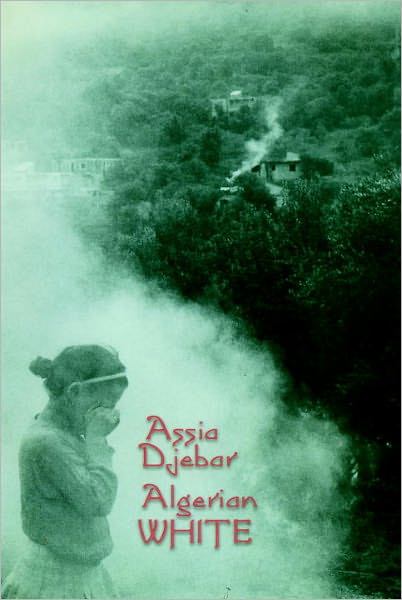 Cover for Assia Djebar · Algerian White (Hardcover Book) (2001)