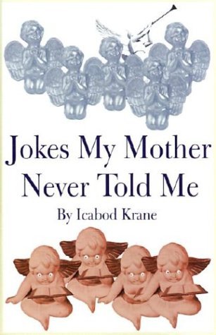 Cover for Ichabod Krane · Jokes My Mother Never Told Me (Hardcover Book) (2001)
