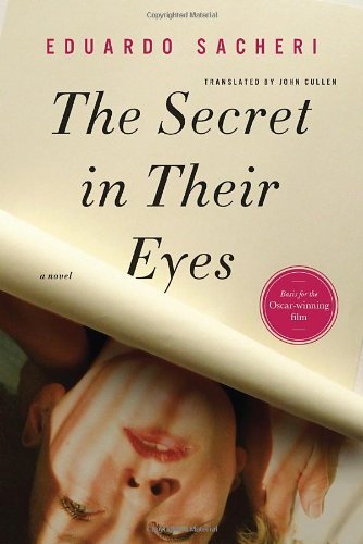 Cover for Eduardo Sacheri · The Secret in Their Eyes (Paperback Book) (2011)