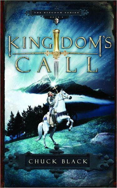 Cover for Chuck Black · Kingdom's Call: Age 10-14 - The Kingdom Series (Paperback Book) (2007)