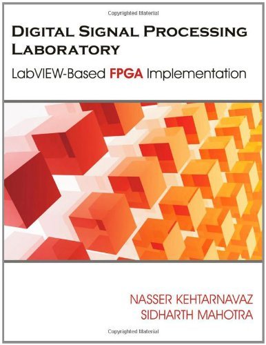 Cover for Kehtarnavaz, Nasser (Director of Engineering Freescale TX USA) · Digital Signal Processing Laboratory: LabVIEW-Based FPGA Implementation (Pocketbok) (2010)
