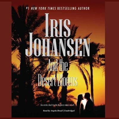 Cover for Iris Johansen · And the Desert Blooms (CD) (2008)