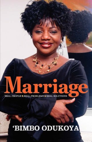Cover for Bimbo Odukoya · Marriage: Real People, Real Problems, Real Solutions (Taschenbuch) (2008)
