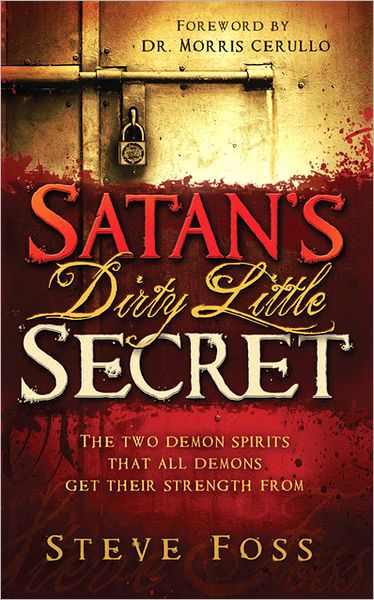 Cover for Steve Foss · Satan'S Dirty Little Secret (Paperback Book) (2012)