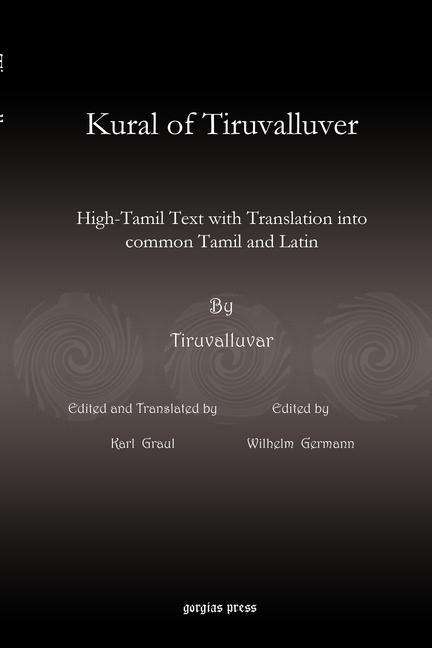 Cover for Tiruvalluvar · Kural of Tiruvalluver: High-Tamil Text with Translation into common Tamil and Latin (Paperback Book) (2010)