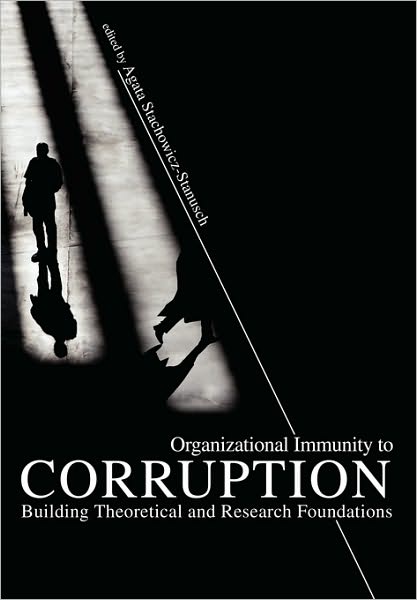 Cover for Agata Stachowicz-stanusch · Organizational Immunity to Corruption: Building Theoretical and Research Foundations (Pb) (Paperback Book) (2010)