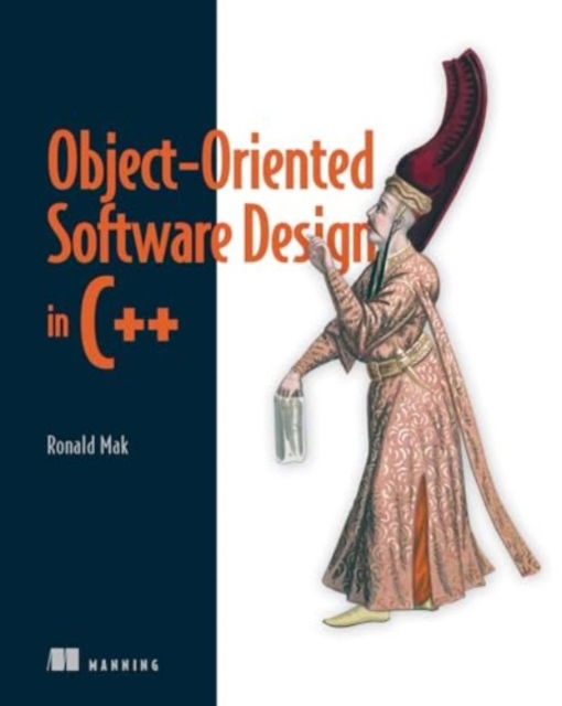 Object-Oriented Software Design in C++ - Ronald Mak - Books - Manning Publications - 9781633439504 - October 29, 2024