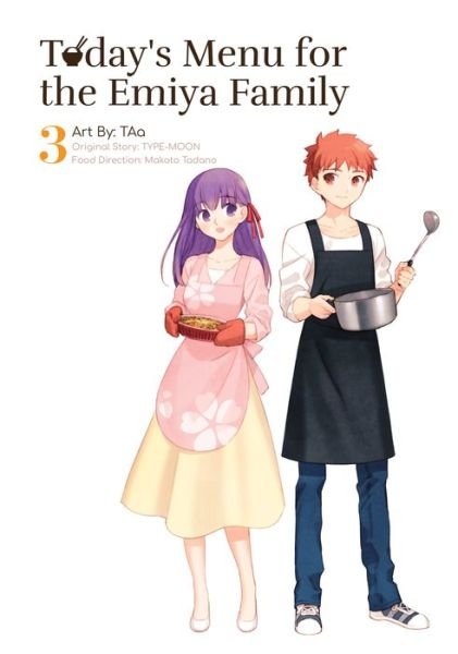 Cover for Type-moon · Today's Menu for the Emiya Family, Volume 3 - fate/ (Taschenbuch) (2019)