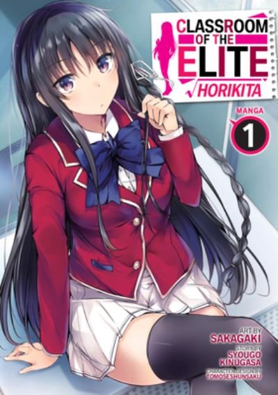 Classroom of the Elite: Horikita (Manga) Vol. 1 - Classroom of the Elite: Horikita (Manga) - Syougo Kinugasa - Bücher - Seven Seas Entertainment, LLC - 9781638588504 - 4. Juli 2023