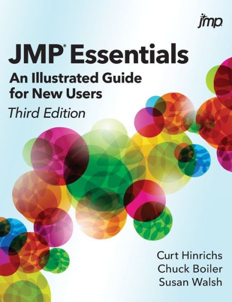 Cover for Curt Hinrichs · JMP Essentials An Illustrated Guide for New Users, Third Edition (Book) (2020)