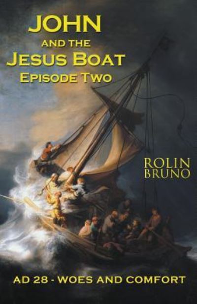 Cover for Rolin Bruno · John and the Jesus Boat Episode Two (Paperback Book) (2018)