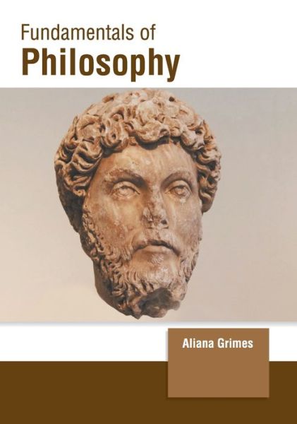 Cover for Aliana Grimes · Fundamentals of Philosophy (Hardcover bog) (2022)