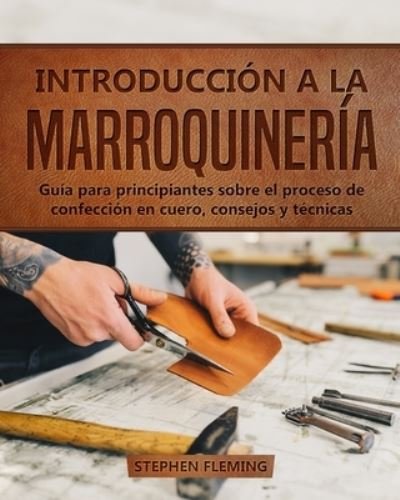 Cover for Stephen Fleming · Introduccion a la Marroquineria (Paperback Book) (2021)