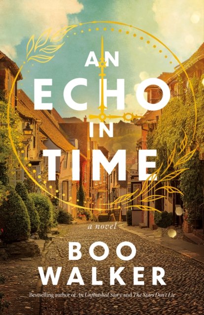 Cover for Boo Walker · An Echo in Time: A Novel (Gebundenes Buch) (2024)