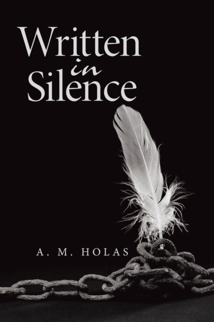 Cover for A M Holas · Written in Silence (Paperback Book) (2020)