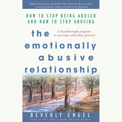 The Emotionally Abusive Relationship - Beverly Engel - Music - Tantor Audio - 9781665193504 - July 20, 2020