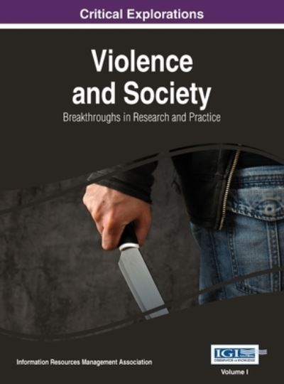 Cover for Information Reso Management Association · Violence and Society (Book) (2016)
