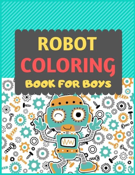 Cover for Dipas Press · Robot Coloring Book For Boys (Paperback Book) (2019)