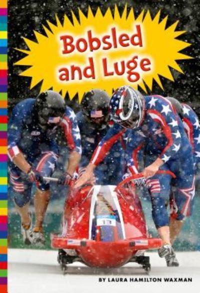 Cover for Laura Hamilton Waxman · Bobsled and luge (Book) (2017)