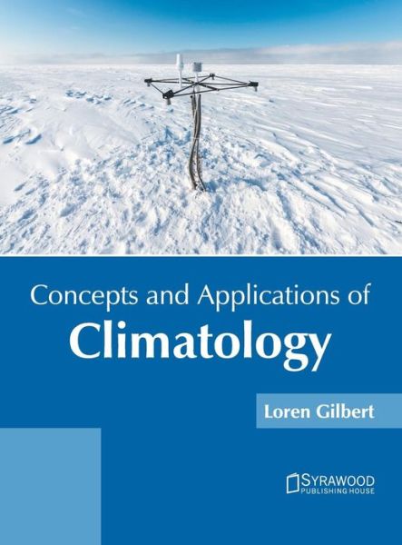 Cover for Loren Gilbert · Concepts and Applications of Climatology (Hardcover Book) (2019)