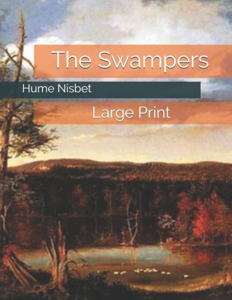 Cover for Hume Nisbet · The Swampers (Paperback Book) (2019)