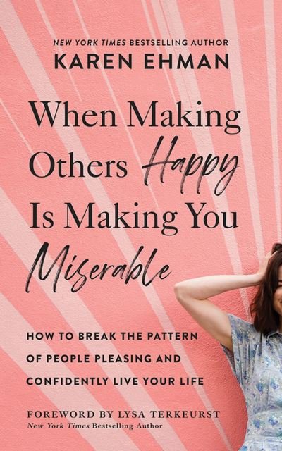 Cover for Karen Ehman · When Making Others Happy Is Making You Miserable (CD) (2021)