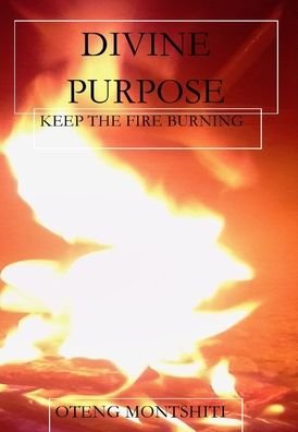 Cover for Oteng Montshiti · Divine purpose (Hardcover Book) (2020)