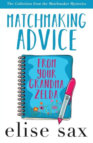 Cover for Elise Sax · Matchmaking Advice from Your Grandma Zelda (Paperback Book) (2018)