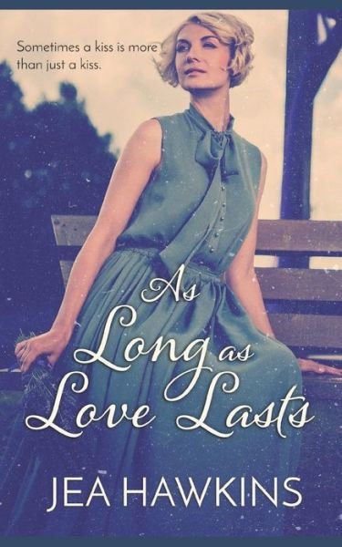 Cover for Jea Hawkins · As Long As Love Lasts (Taschenbuch) (2018)