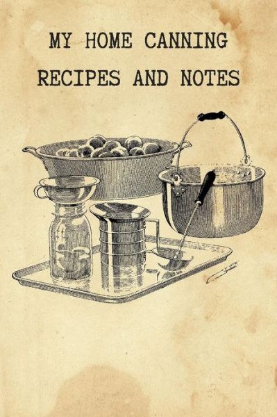 Cover for Rainbow Cloud Press · My Home Canning Recipes and Notes (Paperback Book) (2018)